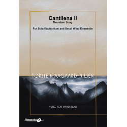         Cantilena II - Mountain Song (Euphonium Solo and Small Wind Ensemble) - Torstein Aagaard-Nilsen
    