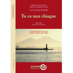        Tu Ca Nun Chiagne - Ernesto de Curtis / Arr. Lorenzo Pusceddu
    