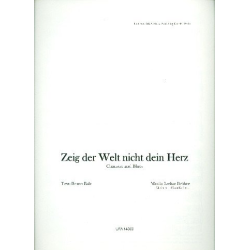         Zeig der Welt nicht dein Herz - Lothar Brühne / Arr. Horst Kudritzki
    