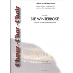         Die Winterrose - Liederzyklus und Texte zur Weihnachtsgeschichte - (Gemischter Chorsatz = 10 Chorpartituren) - Traditional / Arr. Kurt Gäble
    