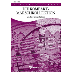         Die Kompakt-Marschkollektion-Direktion - Diverse / Arr. Markus Schenk
    