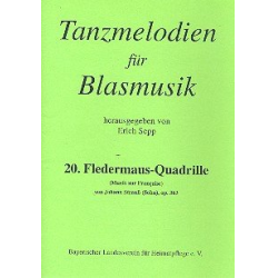        Tanzmelodien für Blasmusik - 20 - Fledermaus-Quadrille - Johann Strauß / Strauss (Sohn) / Arr. Erich Sepp
    