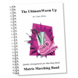         Marching Band - The Ultimate Warm Up - Gary P. Gilroy
    