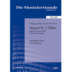         Mozart für 3 Flöten - Wolfgang Amadeus Mozart / Arr. Josef Bönisch
    