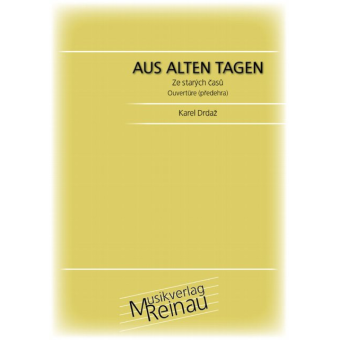 Aus alten Tagen (Ze starých casû)