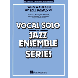         Who Walks in When I Walk Out? (Key: D minor) - Al Goodhart / Arr. Rick Stitzel
    