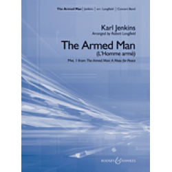         The Armed Man (1st movement from The Armed Man: A Mass for Peace) - Karl Jenkins / Arr. Robert Longfield
    
