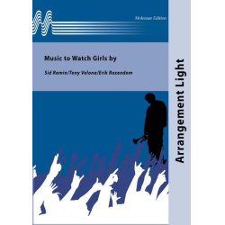         Music to Watch Girls by - Sid Ramin / Arr. Erik Rozendom
    