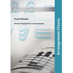         Feste Romane - Ottorino Respighi / Arr. Ton van Grevenbroek
    