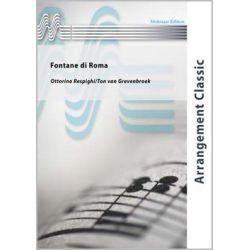         Fontane di Roma - Ottorino Respighi / Arr. Ton van Grevenbroek
    