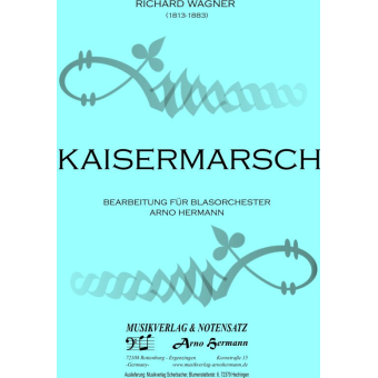 Kaisermarsch (Marche Imperiale) - Krönungsmarsch