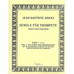         Schule für Trompete - Wiederauflage nach dem Original von Arban - Jean-Baptiste Arban
    