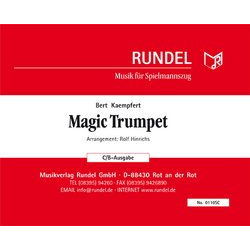         Magic Trumpet (Spielmannszugausgabe C/B) - Bert Kaempfert / Arr. Rolf Hinrichs
    