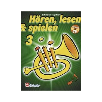 Hören, Lesen & Spielen 3 Flügelhorn