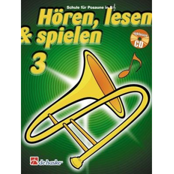 Hören, Lesen & Spielen - Band 3 - Posaune Bb TC