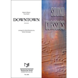         Downtown - Tony Hatch / Arr. Stefan Schwalgin
    