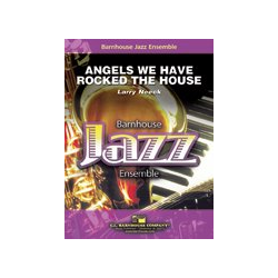         Angels We Have Rocked The House - Larry Neeck
    