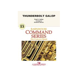         Thunderbolt Galop - F.K. Huffer / Arr. Andrew Glover
    