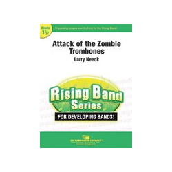         Attack of the Zombie Trombones - Larry Neeck
    