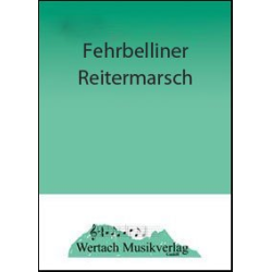         Fehrbelliner Reitermarsch - Richard Henrion / Arr. Freek Mestrini
    