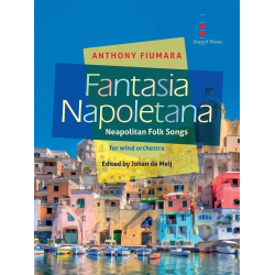         Fantasia Napoletana (Neapolitan Folk Songs) - Anthony Fiumara / Arr. Johan de Meij
    
