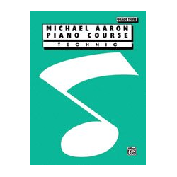         Michael Aaron Piano Course: Technic, Grade 3 - Michael Aaron
    