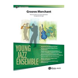         Groove Merchant (j/e) - Jerome Richardson / Arr. Rich Sigler
    