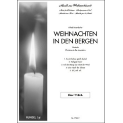         Weihnachten in den Bergen (Fantasie) - Männerchor TTBB - 10 Chorpartituren
    
