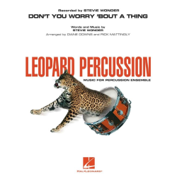         Don't You Worry 'Bout a Thing - Leopard Percussion - Stevie Wonder / Arr. Diane Downs
    