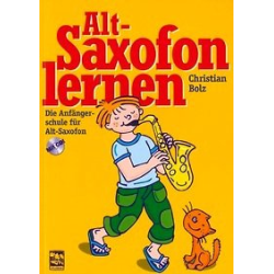         Altsaxofon lernen - Die Anfängerschule mit CD für Altsaxofon - Christian Bolz
    