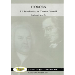         Feodora - Piotr Ilich Tchaikowsky (Pyotr Peter Ilyich Iljitsch Tschaikovsky) / Arr. Theo van Overveld
    