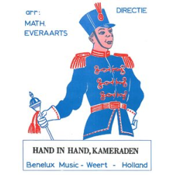         Hand In Hand Kameraden - Jaap Valkhoff / Arr. Mathieu Everaarts
    