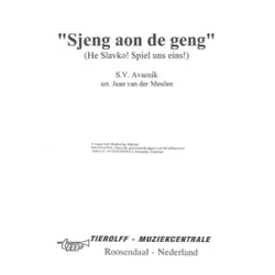         Sjeng Aon De Geng/Hey Slavko! Spiel Uns Eins - Slavko Avsenik / Arr. Jean van der Meulen
    