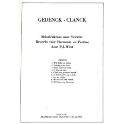         Gedenck - Clanck - A. Valerius / Arr. P.J. Wiest
    