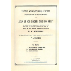         Vijftig Volks(school) Liederen  Serie 1 - N. A. Bouwman
    