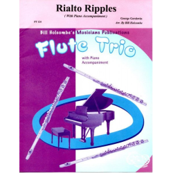         Rialto Ripples (Flute Trio) - George Gershwin / Arr. Bill Holcombe
    