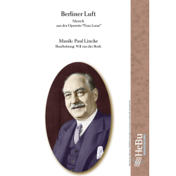         Berliner Luft (Marsch) - Paul Lincke / Arr. Wil van der Beek
    