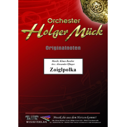         Zoiglpolka - Klaus Rustler / Arr. Alexander Pfluger
    