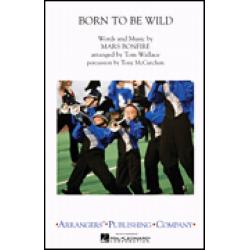         Born To Be Wild - Mars Bonfire / Arr. Tom Wallace
    