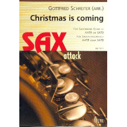         Christmas is Coming (for Saxophon Quartet) - Schreiter
    
