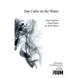         San Carlo on the Water - Oscar Tschuor / Arr. Reto Mayer
    