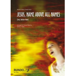         Jesus, Name Above All Names - Jesus, höchster Name - N. Hearn / Arr. James L. Hosay
    