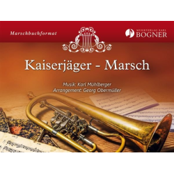         Kaiserjäger - Marsch - Karl Mühlberger / Arr. Georg Obermüller
    