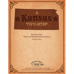         Kansas Two Step - Arthur Pryor / Arr. Kenneth Singleton
    