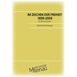         Im Zeichen der Freiheit 1809-2009 - Manfred Sternberger
    