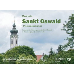         Sankt Oswald - Prozessionsmarsch - Marc Lutz
    