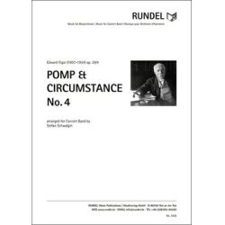         Pomp and Circumstance No. 4 - Edward Elgar / Arr. Stefan Schwalgin
    