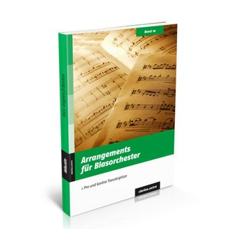 Arrangements für Blasorchester (clarino.extra Band 10)