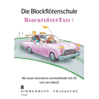 Die Blockflötenschule Blockflötentaxi 1