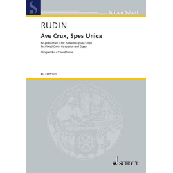         Ave Crux, Spes Unica op. 67 - gemischter Chor, Schlagzeug und Orgel - Chorpartitur - Rolf Rudin
    